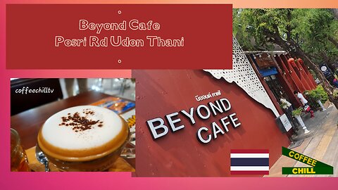 BEYOND CAFE วิทยาลัยอาชีวศึกษาอุดรธานี เลขที่ 8 Posri Rd, Udon Thani 41000 #UdonThani #isaancafe TV