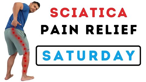 Sciatica Pain relief 5min Saturday routine