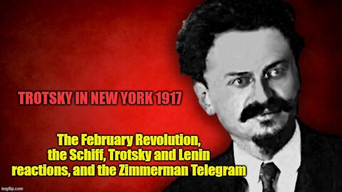 Trotsky in New York: The Revolution, Going Home, and the Zimmerman Telegram - part 2