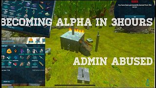 Ark mobile|Becoming alpha in 3hours|raiding bases|Admin abuse server