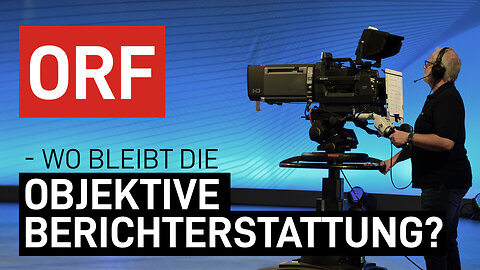 ORF – wo bleibt die objektive Berichterstattung in Zeiten wie diesen?@kla.tv🙈