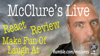 McClure's Live React Review Make Fun Of Laugh At