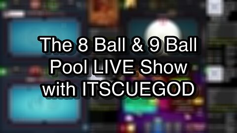 The 8 Ball & 9 Ball Pool LIVE Show with ITSCUEGOD