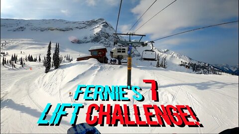 FERNIE 7 LIFT CHALLENGE | Fernie Bound SE II EP IV ( Fernie Snowboarding )( Snowboarding In Fernie )
