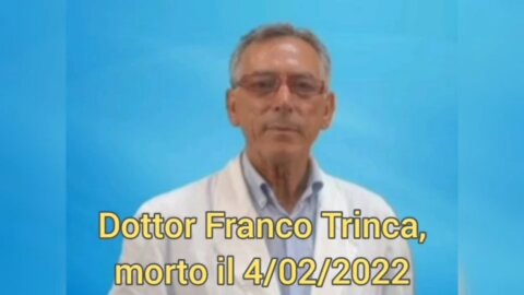 COVID19, SCIENZA: Franco Trinca, morto il 4/02/2022, terapia domiciliare, vaccini terrorismo strage