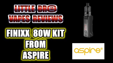 FINIXX 80W KIT FROM ASPIRE