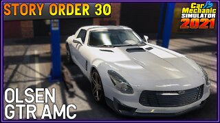 Story Order 30 Olsen GTR AMC | Car Mechanic Simulator 2021