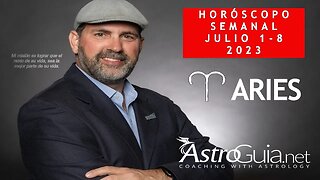 ♈ ARIES - HORÓSCOPO SEMANAL DEL 1 DE JULIO AL 8 DE JULIO DEL 2023.