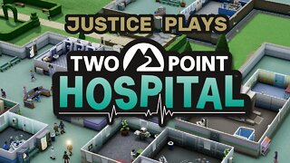 Two Point Hospital - Part 3 (Justice Plays 2020)