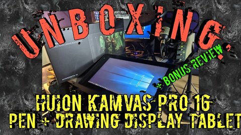Unboxing: Huion KAMVAS Pro 16 Pen + Drawing Display Tablet