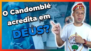 O Candomblé acredita em DEUS? - EP #47