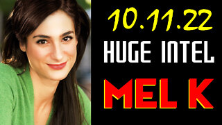 Mel K HUGE Intel 10/11/22