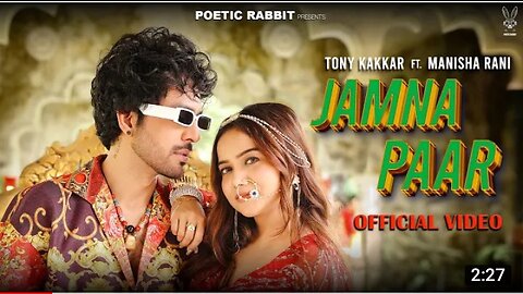 JAMNA PAAR - Tony Kakkar ft. Manisha Rani | Neha Kakkar | Tony Jr.| Adil Shaikh