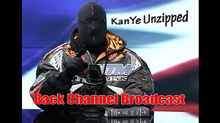 Back Channel Broadcast - KanYe unzipped