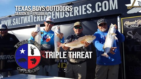 Texas Boys Outdoors (Season 06 - Episode 06) "Triple Threat"