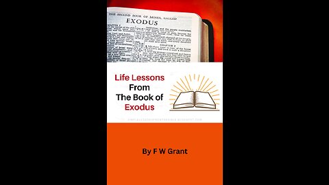 Lessons From Exodus, Lecture 6, The Accompaniments of the Passover, Ex 12, by F W Grant