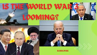 Is World War 3 Looming?!