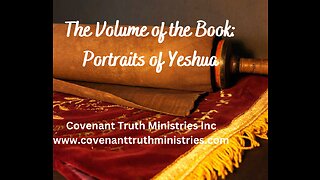 Volume of the Book - Portraits of Yeshua - Lesson 3 - The Last Adam