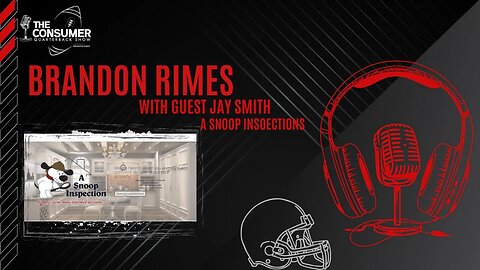 The Consumer Quarterback Show - Jay Smith A Snoop Inspections