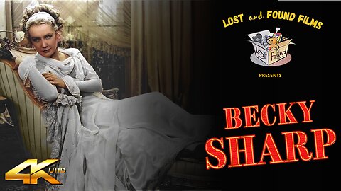 BECKY SHARP (1935) Miriam Hopkins & Cedric Hardwicke | Drama, Romance, War | 4K UHD | Technicolor