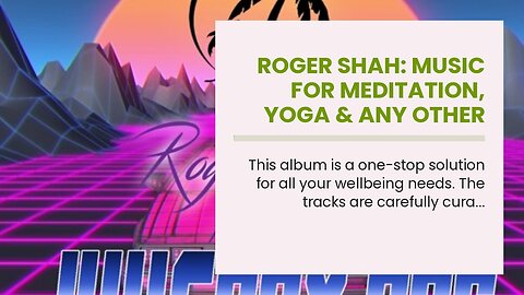 Roger Shah: Music for Meditation, Yoga & Any Other Moments Wellbeing