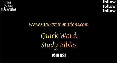 Quick Word: Study Bibles
