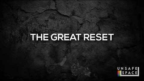[The Great Reset] Welcome to The Great Reset