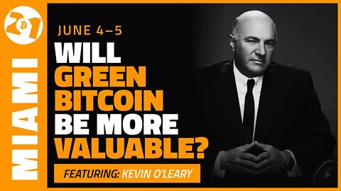Will Green Bitcoin be More Valuable? | Kevin O'Leary, Jason Les, & Frank Holmes | Bitcoin 2021 Clips