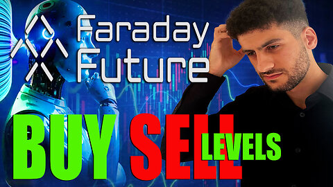 FFIE Stock - Faraday Future - BUY & SELL Zones - Time to MAKE money - Technical Chart ANALYSIS