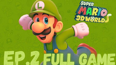 SUPER MARIO 3D WORLD Gameplay Walkthrough EP.2- Luigi FULL GAME