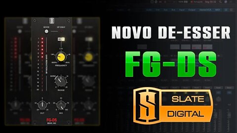 Slate Digital FG DS - NOVO DE-ESSER #slatedigital #plugin #mixagem