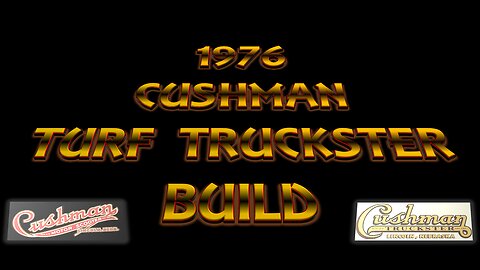 Cushman Turf Truckster Build episode 10