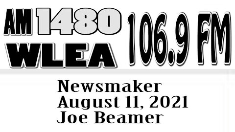 Wlea, Newsmaker, August 11, 2021, Joe Beamer