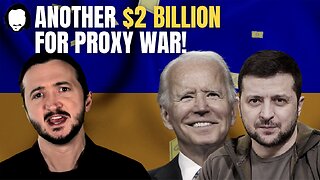 Washington Slobbers All Over Zelensky, Gives Him Another $2 Billion