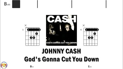 JOHNNY CASH God's Gonna Cut You Down - Guitar Chords & Lyrics HD