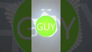 Guy - I Like