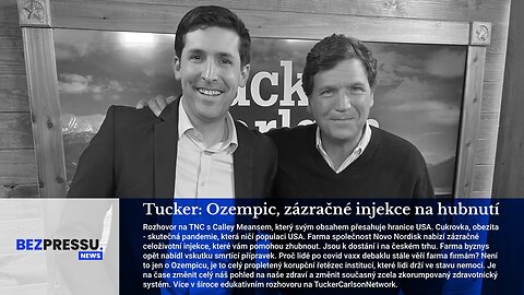 Tucker: Ozempic, zázračné injekce na hubnutí