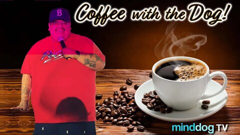 Coffee with the Dog EP114 - George Rosales