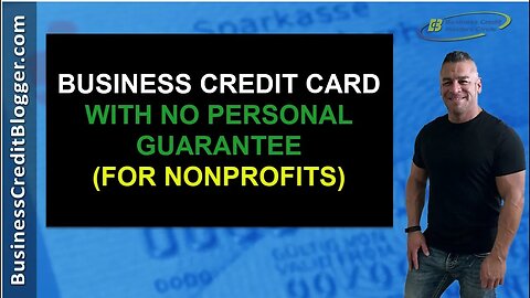 Business Credit Card With No Personal Guarantee for Nonprofits - Business Credit 2019
