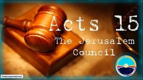 Acts15 - The Jerusalem Council