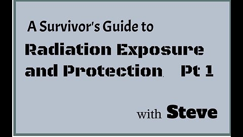 Radiation Exposure and Protection Pt 1 - Revised