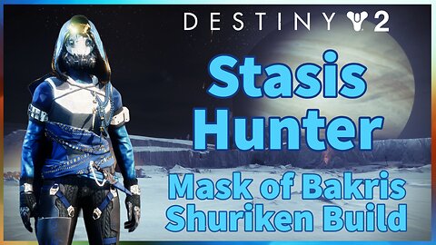 Stasis Hunter Shuriken Build with Mask of Baskris | Destiny 2 Lightfall
