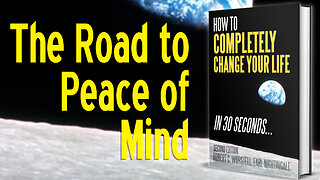 [Change Your Life] The Road to Peace of Mind - Earl Nighitingale