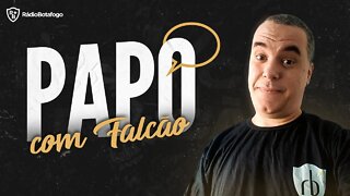 PAPO COM FALCÃO - EP.4 - CT do BOTAFOGO