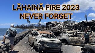 Lahaina Fire 2023 Never Forget