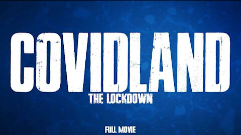 COVIDLAND: The Lockdown (Full Movie)