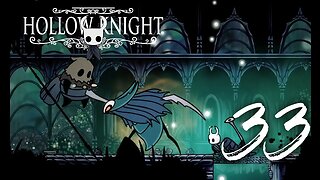 Traitor Lord | Hollow Knight | PC Blind Gameplay 33 | SpliffyTV