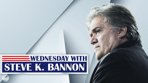 Wednesday with Steve K. Bannon 16th Feb, 2022