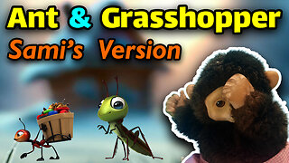 The Ant and the Grasshopper, Sami's Version