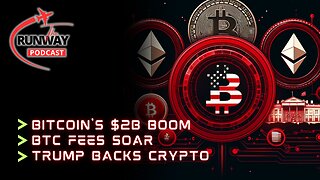 Bitcoin Boom: $2B Inflows, Soaring Fees & Trump's Crypto Presidency | The Runway